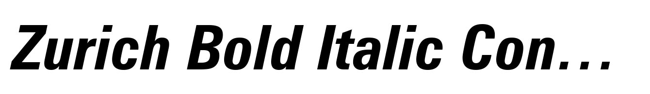 Zurich Bold Italic Condensed
